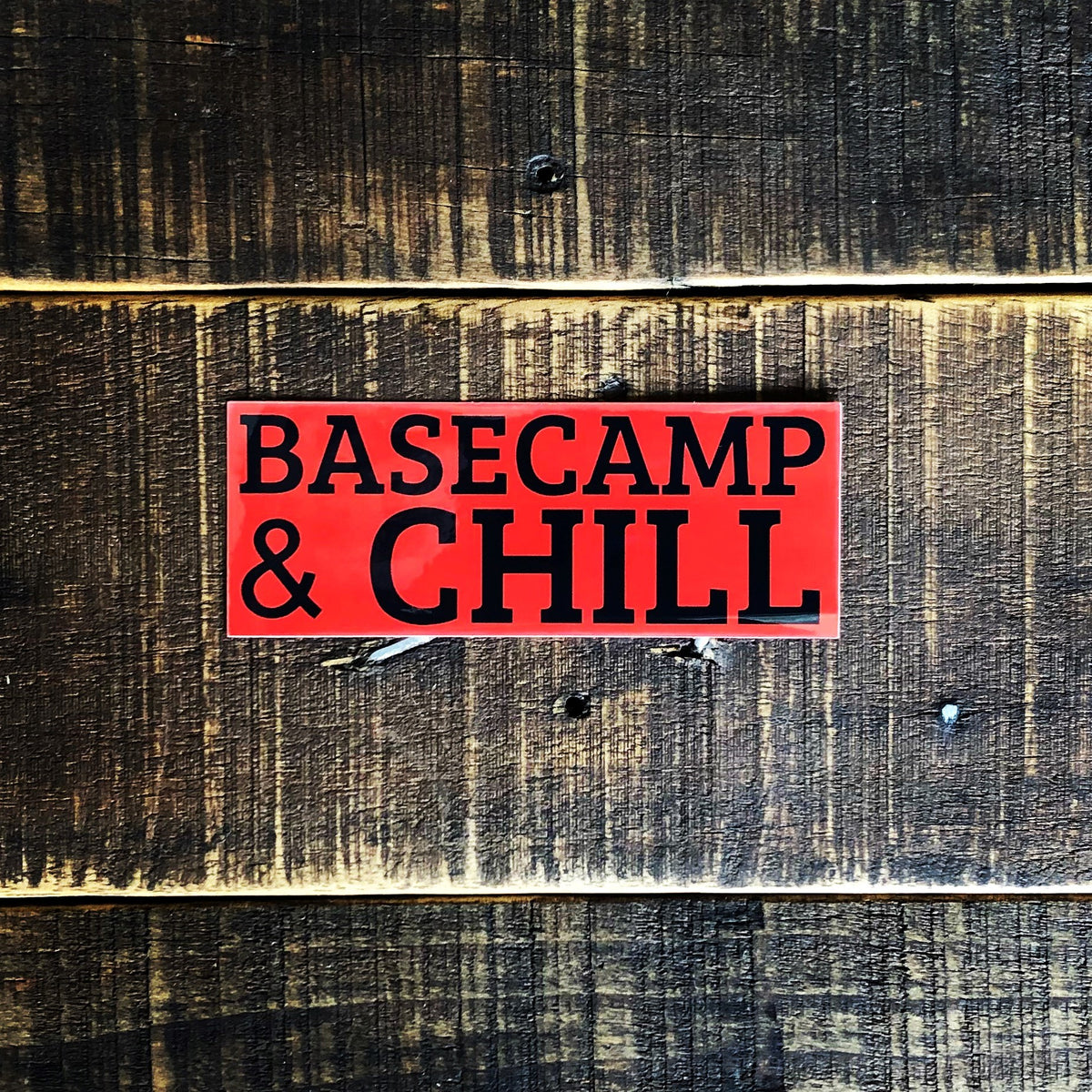Basecamp and Chill